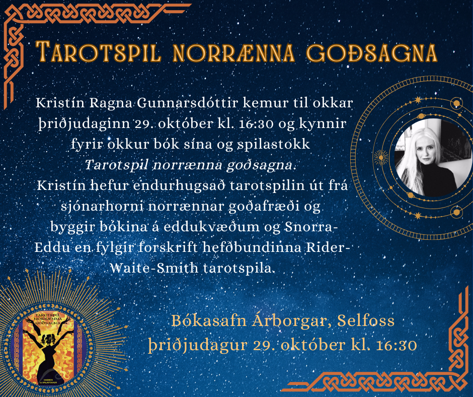 Kristín Ragna Gunnarsdóttir kemur þriðjudaginn 29. október kl. 16:30 og kynnir bók sína: Tarotspil norrænna goðsagna