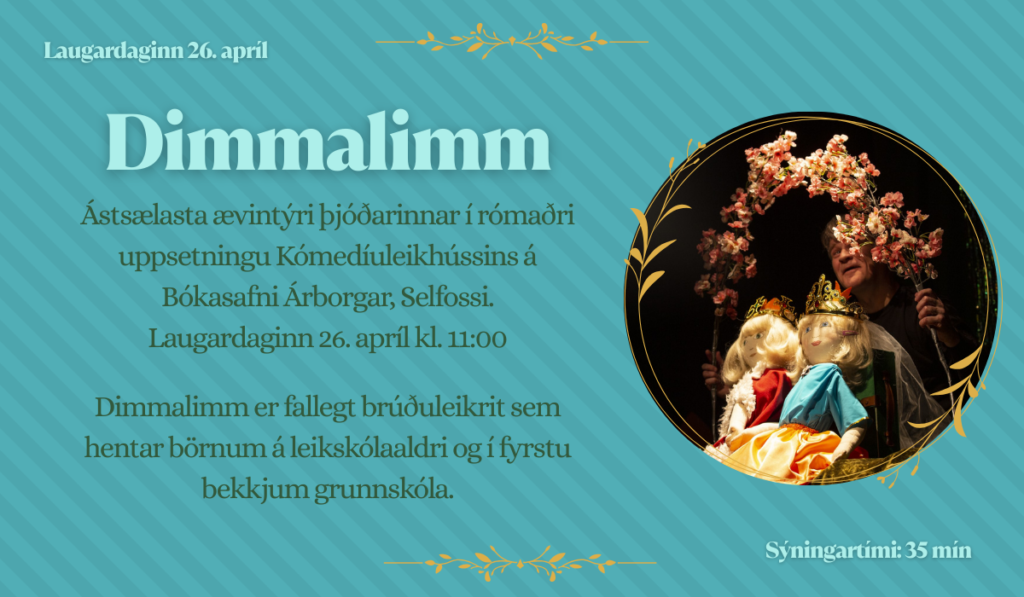 Dimmalimm á Bókasafni Árborgar, Selfossi.