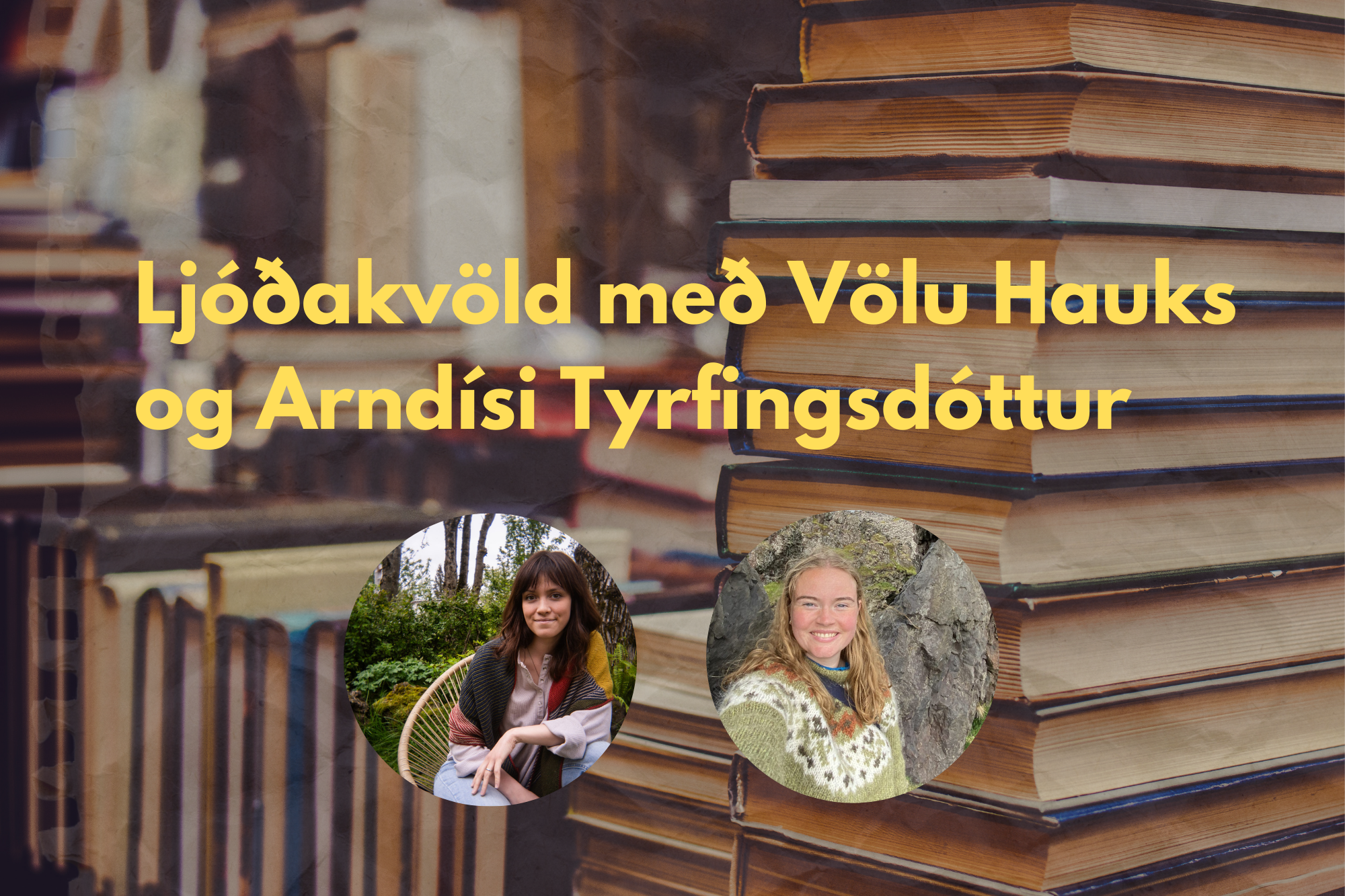 Read more about the article Ljóðakvöld með Völu Hauks og Arndísi Tyrfingsdóttur