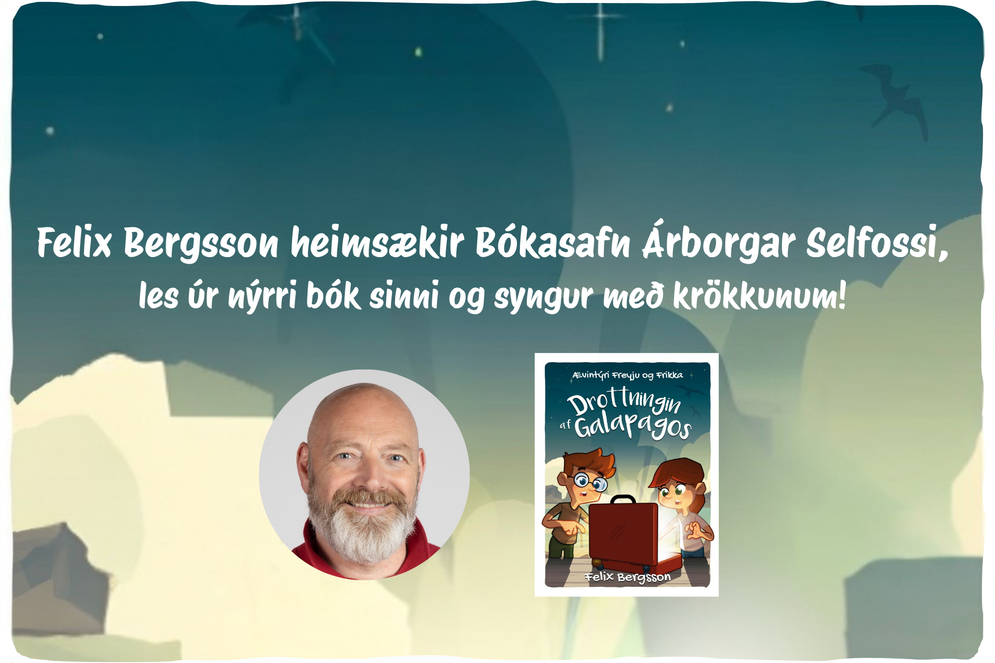 You are currently viewing Felix Bergsson heimsækir Bókasafnið 8. nóvember kl. 11:00